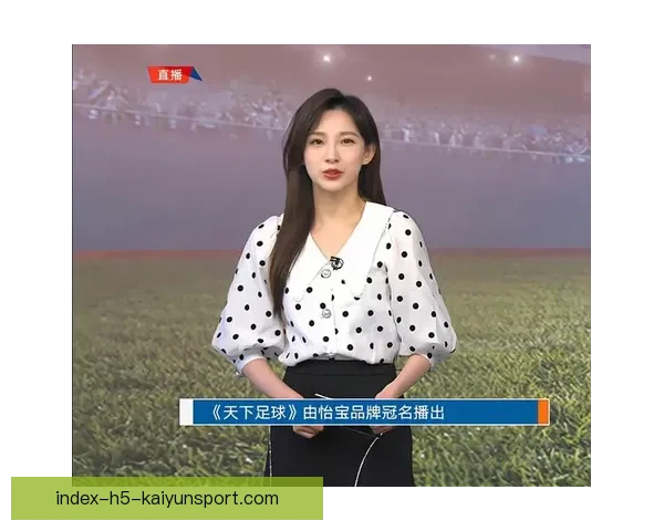 围绕天下足球几点直播时间全解析观赛指南与精彩看点不容错过实时关注